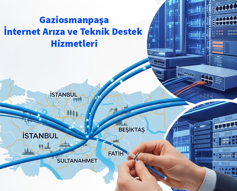 Gaziosmanpaşa | İnternet Arıza ve Teknik Destek Hizmetleri 13 Gaziosmanpaşa | İnternet Arıza ve Teknik Destek Hizmetleri