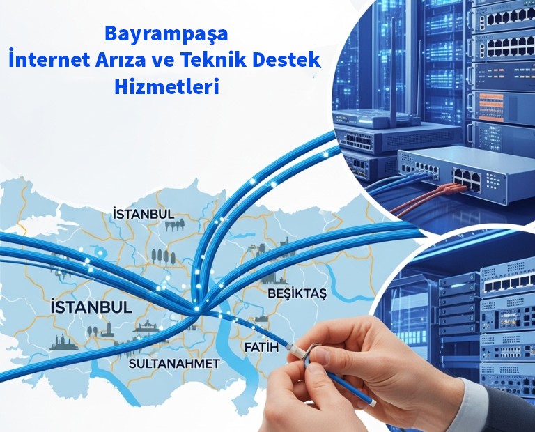 Bayrampaşa | İnternet Arıza ve Teknik Destek Hizmetleri 18 Bayrampaşa | İnternet Arıza ve Teknik Destek Hizmetleri